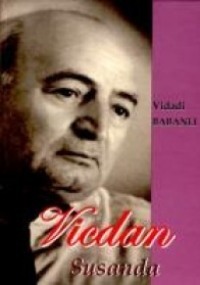 Видади Бабанлы. Vicdan susanda