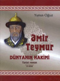 . Əmir Teymur dünyanın hakimi