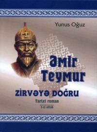 . Əmir Teymur zirvəyə doğru