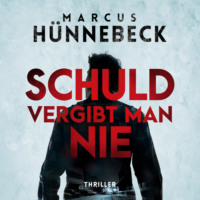 . Schuld vergibt man nie - Drosten und Sommer, Band 8 (ungek?rzt)