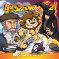 . Leo und die Abenteuermaschine, Folge 21: Leo und der Buchdruck