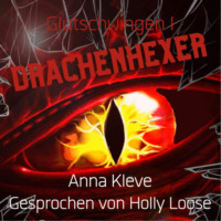 . Drachenhexer - Glutschwingen, Band 1 (ungek?rzt)