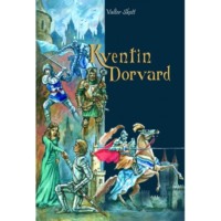 Вальтер Скотт. Kventin Dorvard