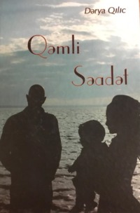 . Qəmli səadət