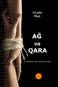 Firudin Duqi. Ağ və qara