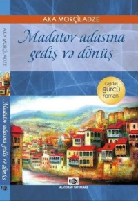 . Madatov adasına gediş və d?n?ş