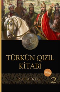 Rəfiq Özdək. Türkün qızıl kitabı 2-ci kitab