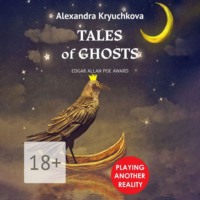 . Tales of Ghosts. Playing Another Reality. Edgar Allan Poe award