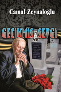 . Gecikmiş sevgi
