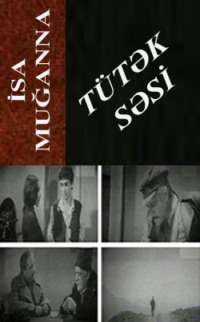 İsa Muğanna. T?tək səsi