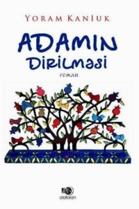 . Adamın dirilməsi
