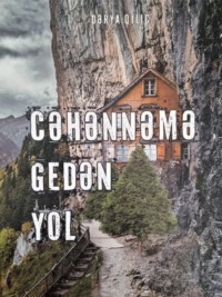 . Cəhənnəmə gedən yol