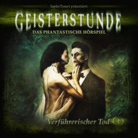 Maria Jany. Geisterstunde, Folge 4: Verf?hrerischer Tod