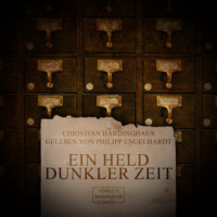 . Ein Held dunkler Zeit (ungek?rzt)