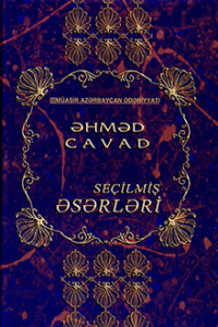 Ахмед Джавад. Seçilmiş əsərləri