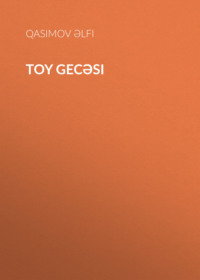 Qasımov Əlfi. Toy gecəsi