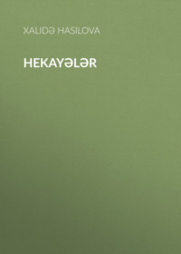 Xalidə Hasilova. Hekayələr