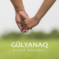 . Gülyanaq