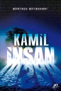 Mürtəza Mütəhərri. Kamil insan