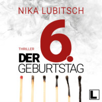 . Der 6. Geburtstag (ungek?rzt)