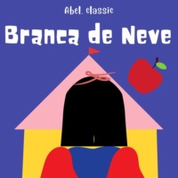Brothers Grimm  . Abel Classics, Branca de Neve