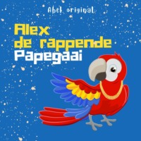 . Alex de rappende papegaai - Abel Originals, Season 1, Episode 1: Op zoek naar een nieuw huis