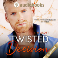 . Twisted Decision - Twisted, Band 2 (Ungek?rzt)