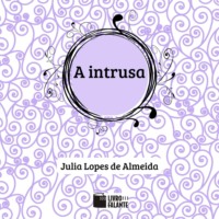 . A intrusa (Condensado)
