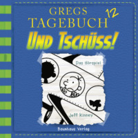 . Gregs Tagebuch, Folge 12: Und tsch?ss!