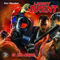 J?rgen Grasm?ck. Larry Brent, Folge 31: Die M?llmonster