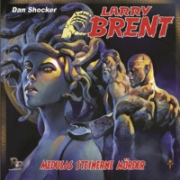 J?rgen Grasm?ck. Larry Brent, Folge 44: Medusas steinerne M?rder