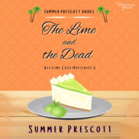 . The Lime and the Dead - Key Lime Cozy Mysteries, Book 3 (Unabridged)
