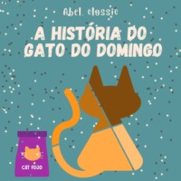 . Abel Classics, A Hist?ria do Gato do Domingo