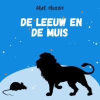 Aesopus. Abel Classics, De leeuw en de muis