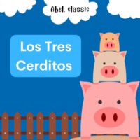 . Abel Classics, Los Tres Cerditos
