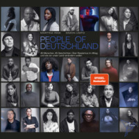 . People of Deutschland - 45 Menschen, 45 Geschichten. ?ber Rassismus im Alltag und wie wir unser Land ver?ndern wollen (Ungek?rzt)