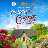 . Ein preisgekr?nter Todesfall - Cottage Crimes (Sophie Sayers ermittelt), Band 1 (Ungek?rzt)