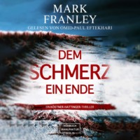 . Dem Schmerz ein Ende - Ein K?stner-Hattinger-Thriller, Band 3 (ungek?rzt)