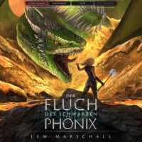 Lew Marschall. Der Fluch des schwarzen Ph?nix - Ein Fantasy-LitRPG-Roman (ungek?rzt)