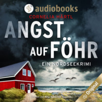 Cornelia H?rtl. Angst auf F?hr - Ein Nordseekrimi-Reihe, Band 2 (Ungek?rzt)