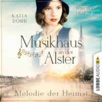 . Melodie der Heimat - Das Musikhaus an der Alster, Teil 2 (Ungek?rzt)