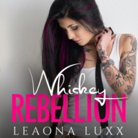 . Lies & Whiskey Duet, Book 2: Whiskey Rebellion