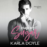 . Cup of Sugar, Book 1: Close to Home
