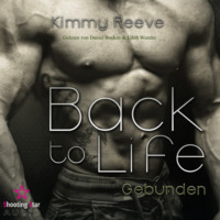 Kimmy Reeve. Gebunden - Back to Life, Band 6 (ungek?rzt)