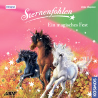 Linda  Chapman. Sternenfohlen, Teil 11: Ein magisches Fest
