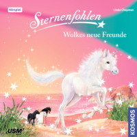 Linda  Chapman. Sternenfohlen, Teil 12: Wolkes neue Freunde