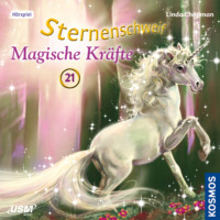 Linda  Chapman. Sternenschweif, Teil 21: Magische Kr?fte