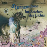 Linda  Chapman. Sternenschweif, Teil 26: Im Zeichen des Lichts