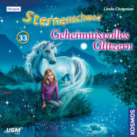 Linda  Chapman. Sternenschweif, Teil 33: Geheimnisvolles Glitzern