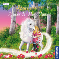Linda  Chapman. Sternenschweif, Teil 44: Zauber der Mondblumen